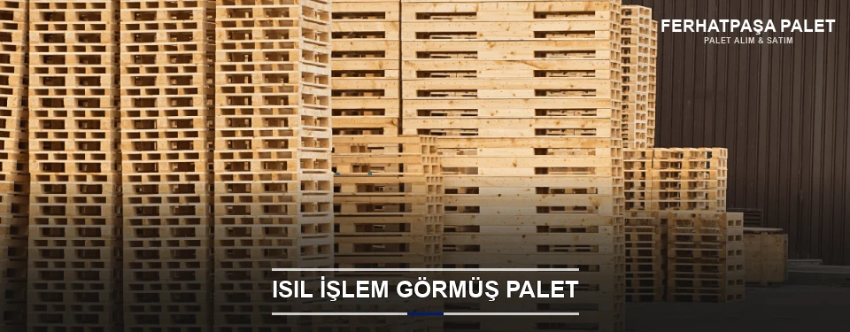 Isıl İşlem Görmüş Palet Isıl İşlem Görmüş Palet
